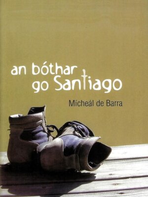 cover image of Bothar go Santiago